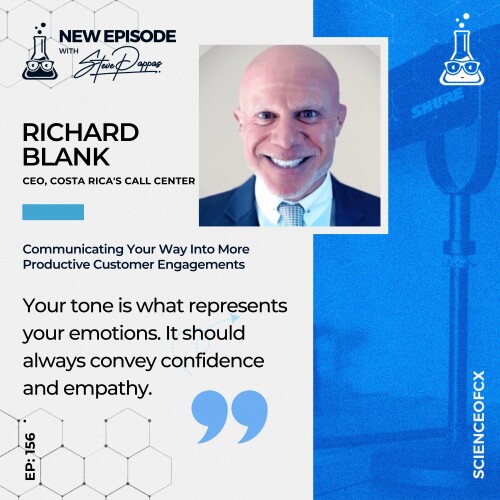 SCIENCE OF CX PODCAST ENTREPRENEUR GUEST RICHARD BLANK COSTA RICAS CALL CENTER