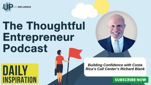 The thoughful entrepreneur podcast guest Richard Blank Costa Ricas Call Center